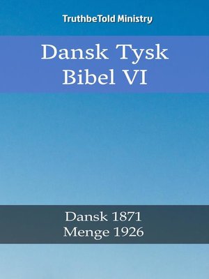 cover image of Dansk Tysk Bibel VI